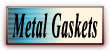 Metal Gaskets