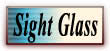 Sight Glass